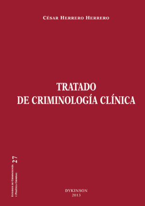 TRATADO DE CRIMINOLOGÍA CLÍNICA