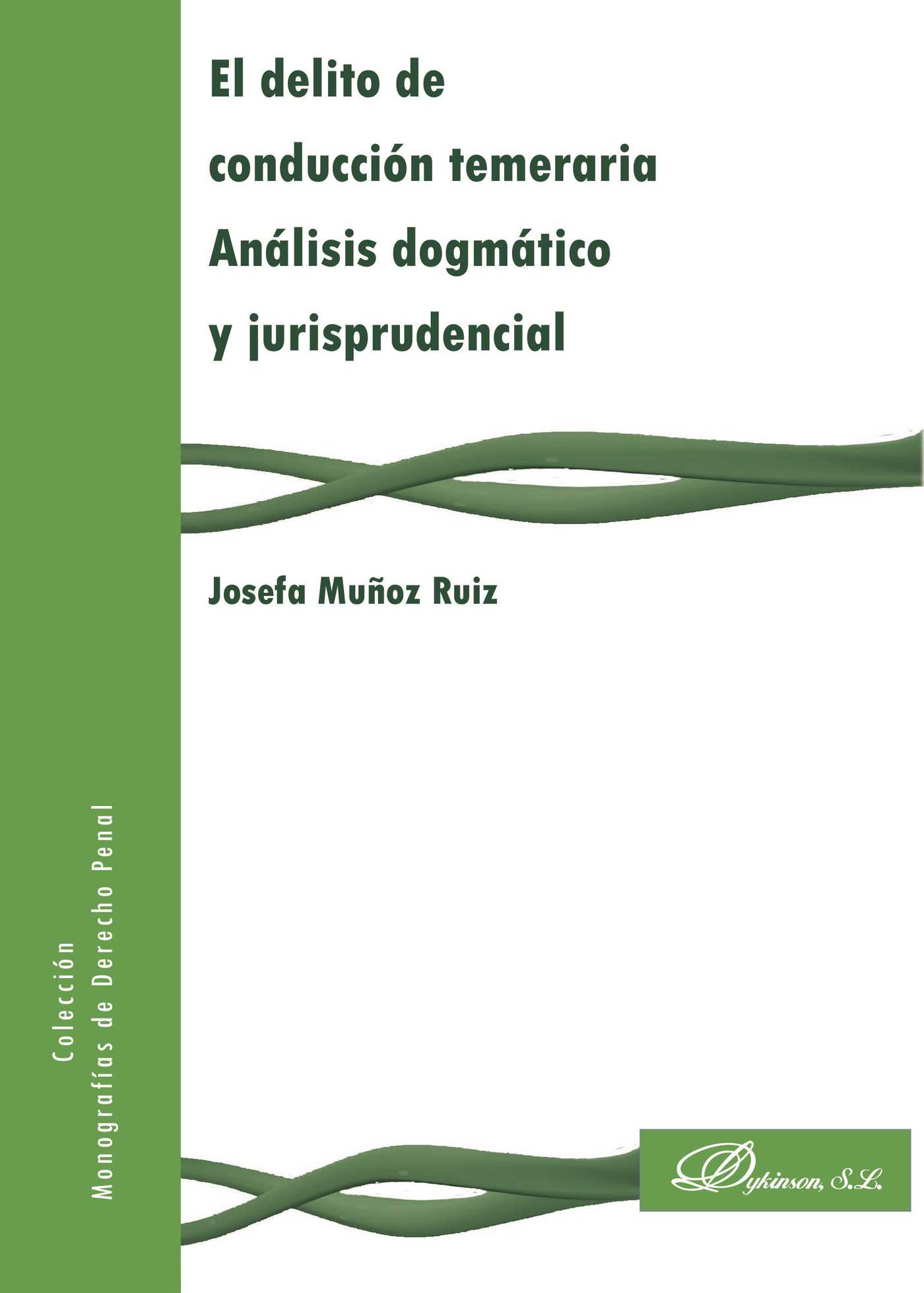 EL DELITO DE CONDUCCIÓN TEMERARIA