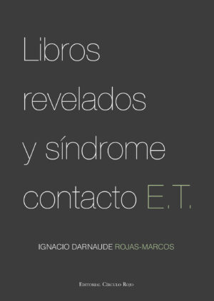 LIBROS REVELADOS Y SÍNDROME CONTACTO E.T.