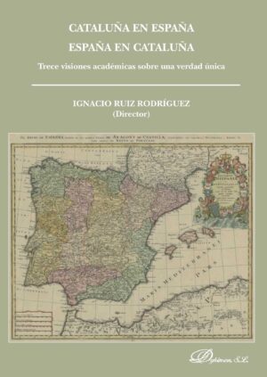 CATALUÑA EN ESPAÑA. ESPAÑA EN CATALUÑA