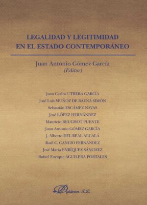 LEGALIDAD Y LEGITIMIDAD EN EL ESTADO CONTEMPORÁNEO