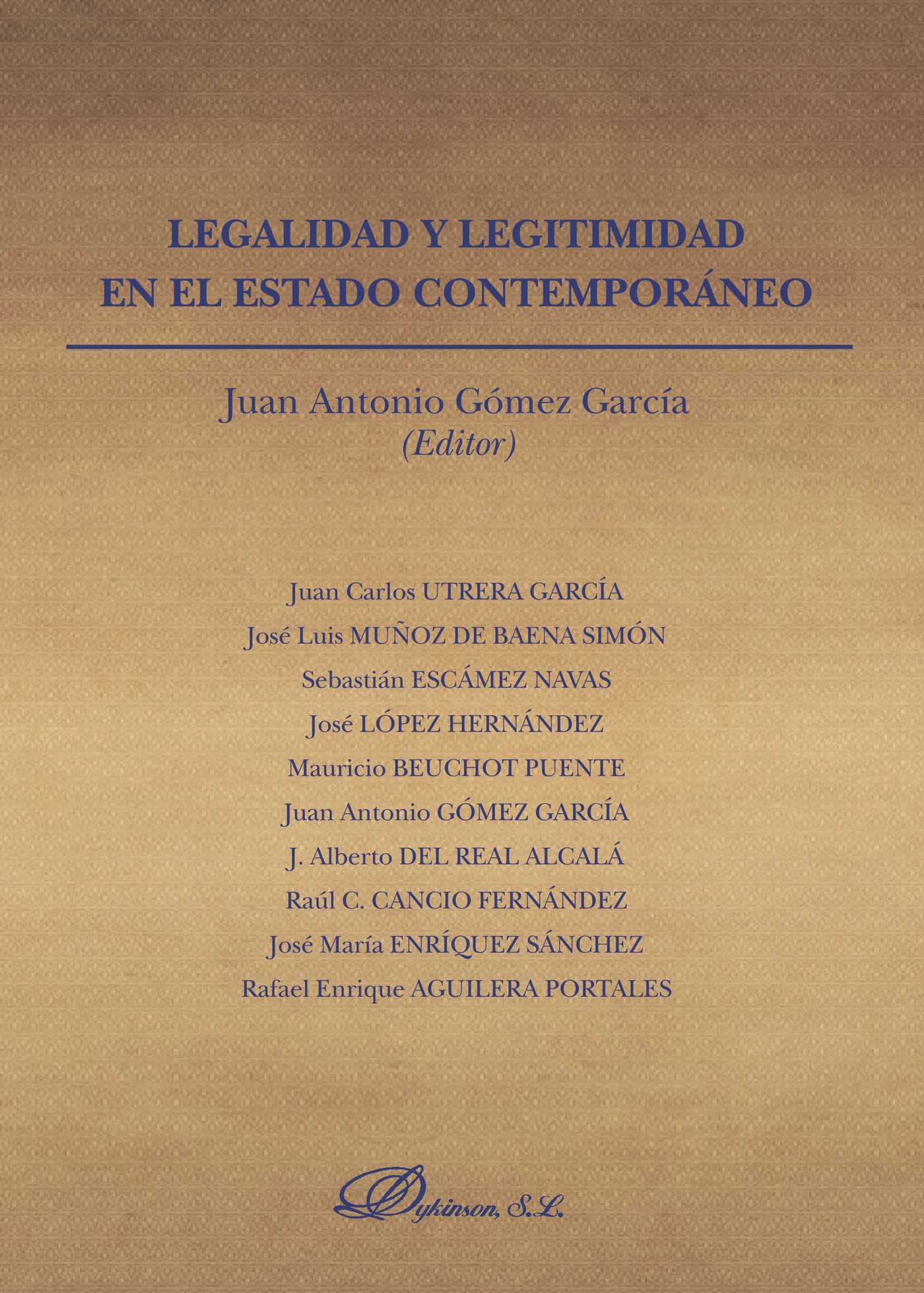 LEGALIDAD Y LEGITIMIDAD EN EL ESTADO CONTEMPORÁNEO