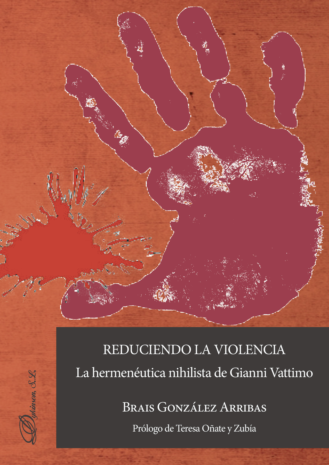 REDUCIENDO LA VIOLENCIA: LA HERMENÉUTICA NIHILISTA DE GIANNI VATTIMO.