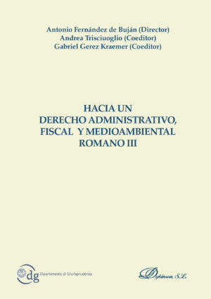 HACIA UN DERECHO ADMINISTRATIVO, FISCAL Y MEDIOAMBIENTAL ROMANO III.