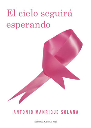 EL CIELO SEGUIRÁ ESPERANDO