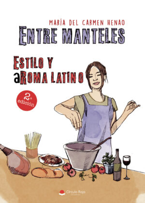 ENTRE MANTELES, ESTILO Y AROMA LATINO