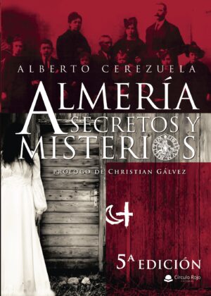 ALMERÍA SECRETOS Y MISTERIOS