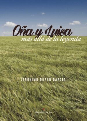 OÑA Y LUISA ... MÁS ALLÁ DE LA LEYENDA