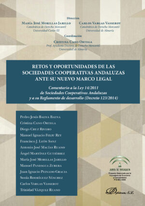 RETOS Y OPORTUNIDADES DE LAS SOCIEDADES COOPERATIVAS ANDALUZAS ANTE SU NUEVO MARCO LEGAL.C