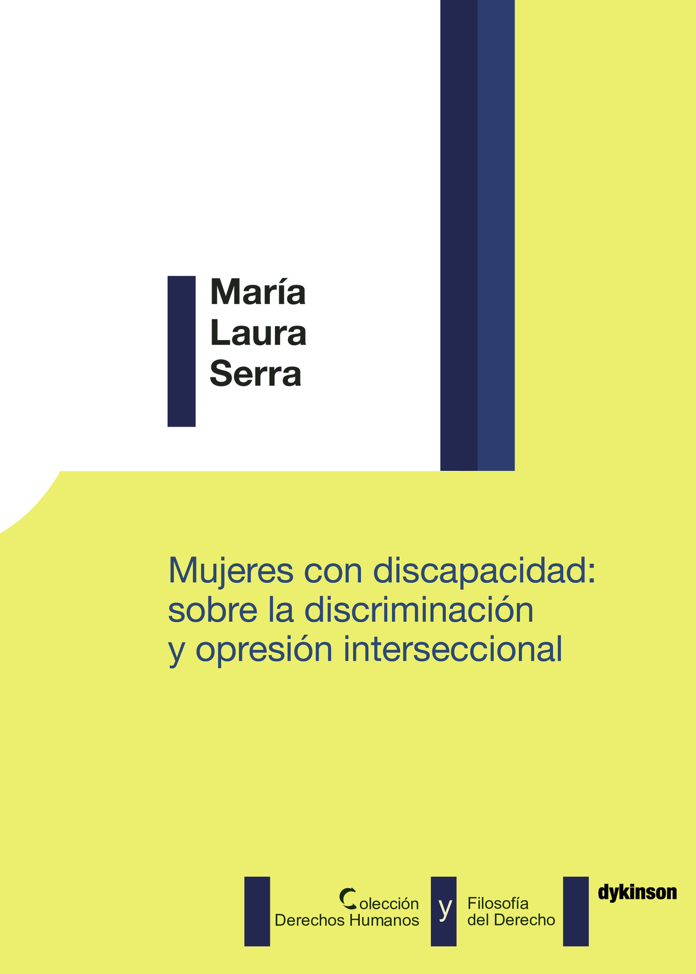 MUJERES CON DISCAPACIDAD: SOBRE LA DISCRIMINACIÓN Y OPRESIÓN INTERSECCIONAL.