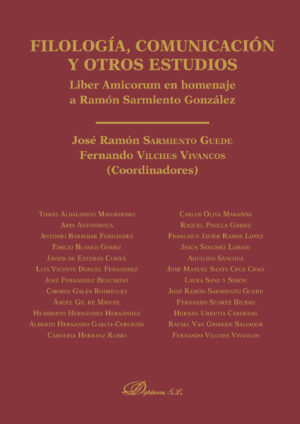 FILOLOGÍA, COMUNICACIÓN Y OTROS ESTUDIOS.LIBER AMICORUM EN HOMENAJE A RAMÓN SARMIENTO G