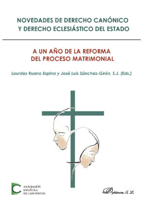 NOVEDADES DE DERECHO CANÓNICO Y DERECHO ECLESIÁSTICO DEL ESTADO. A UN AÑO DE LA REFORMA