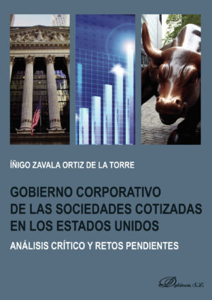GOBIERNO CORPORATIVO DE LAS SOCIEDADES COTIZADAS EN LOS ESTADOS UNIDOS: ANÁLISIS CRÍTICO