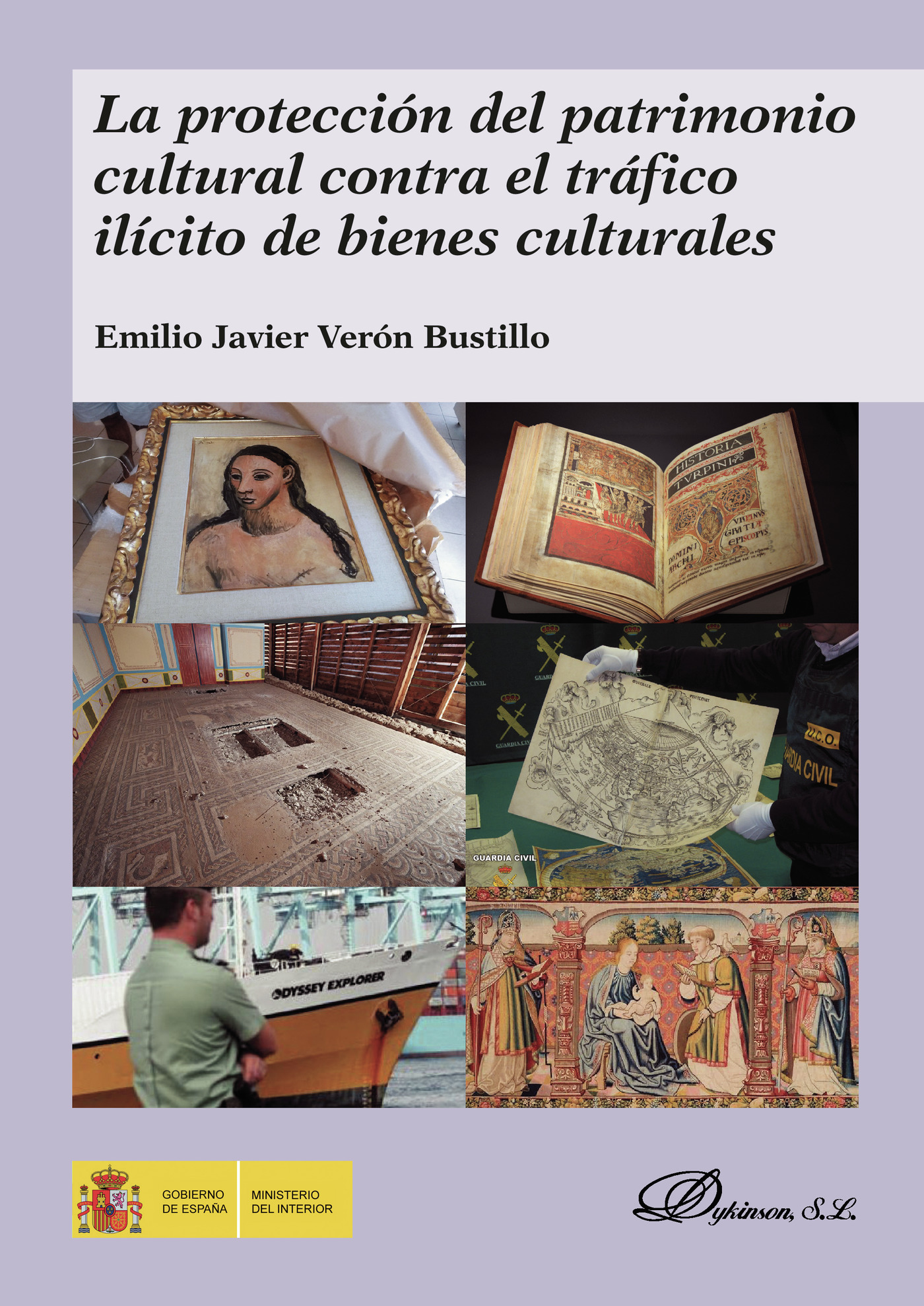 LA PROTECCIÓN DEL PATRIMONIO CULTURAL CONTRA EL TRÁFICO ILÍCITO DE BIENES CULTURALES.