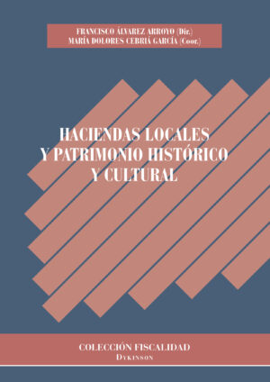 HACIENDAS LOCALES Y PATRIMONIO HISTÓRICO Y CULTURAL.