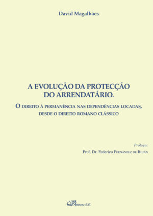 A EVOLU√Õ√ß√Õ√£O DA PROTEC√Õ√ß√Õ√£O DO ARRENDATÁRIO.O DIREITO √