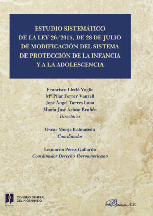 ESTUDIO SISTEMÁTICO DE LA LEY 26/2015, DE 28 DE JULIO DE MODIFICACIÓN DEL SISTEMA DE PRO
