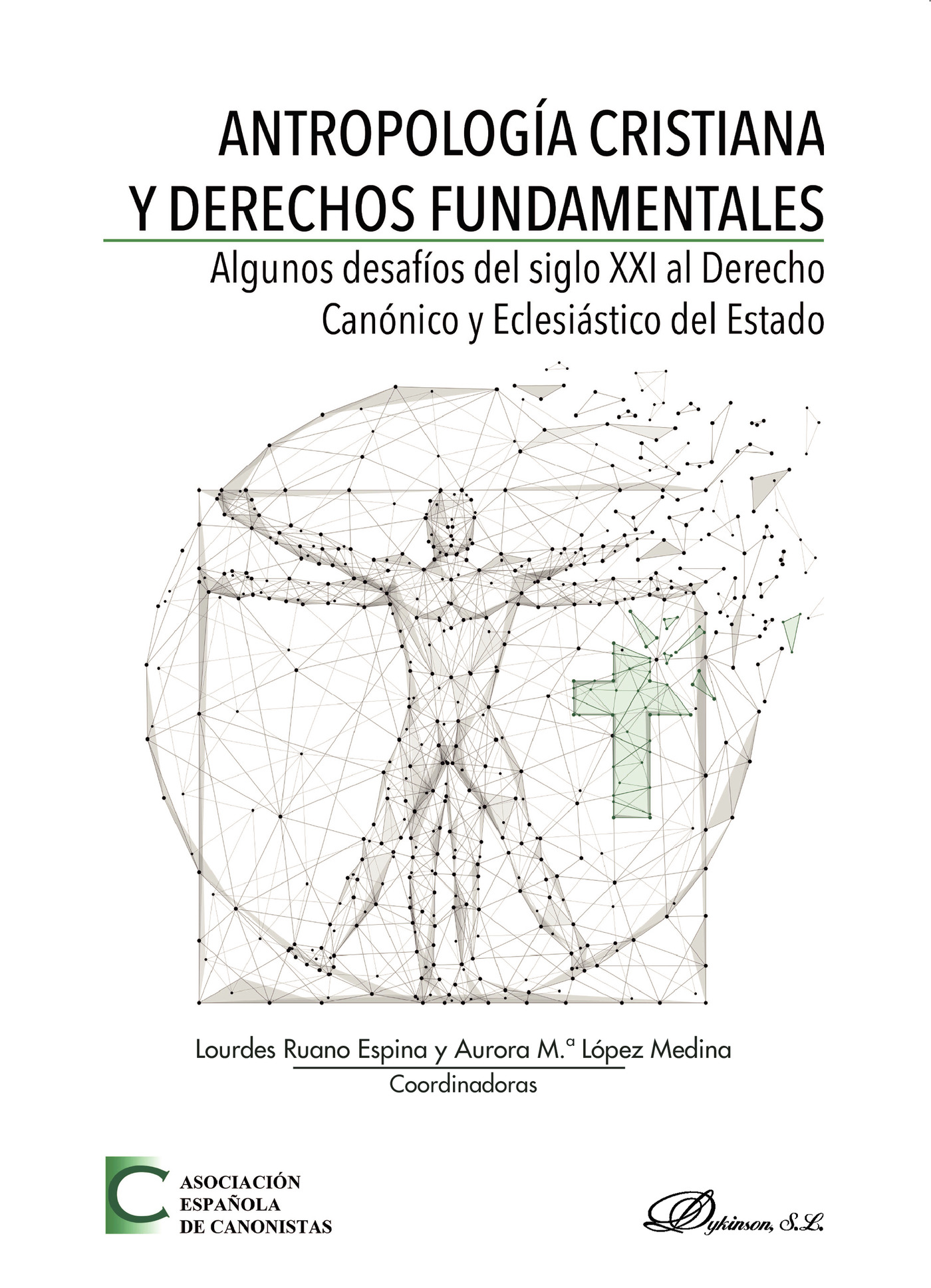 ANTROPOLOGÍA CRISTIANA Y DERECHOS FUNDAMENTALES.ALGUNOS DESAFÍOS DEL SIGLO XXI AL DERECH