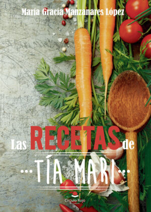 LAS RECETAS DE TÍA MARI
