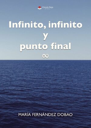INFINITO, INFINITO Y PUNTO FINAL
