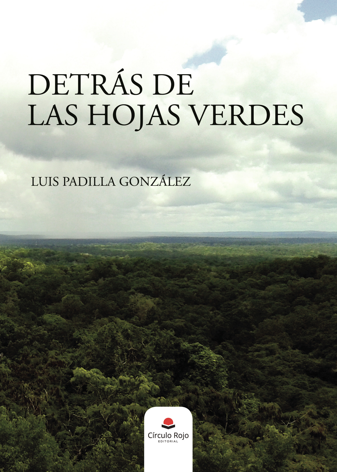 DETRÁS DE LAS HOJAS VERDES