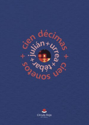 CIEN DÉCIMAS Y CIEN SONETOS