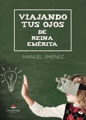 VIAJANDO TUS OJOS DE REINA EMÉRITA