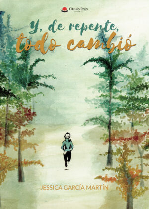 Y DE REPENTE, TODO CAMBIÓ