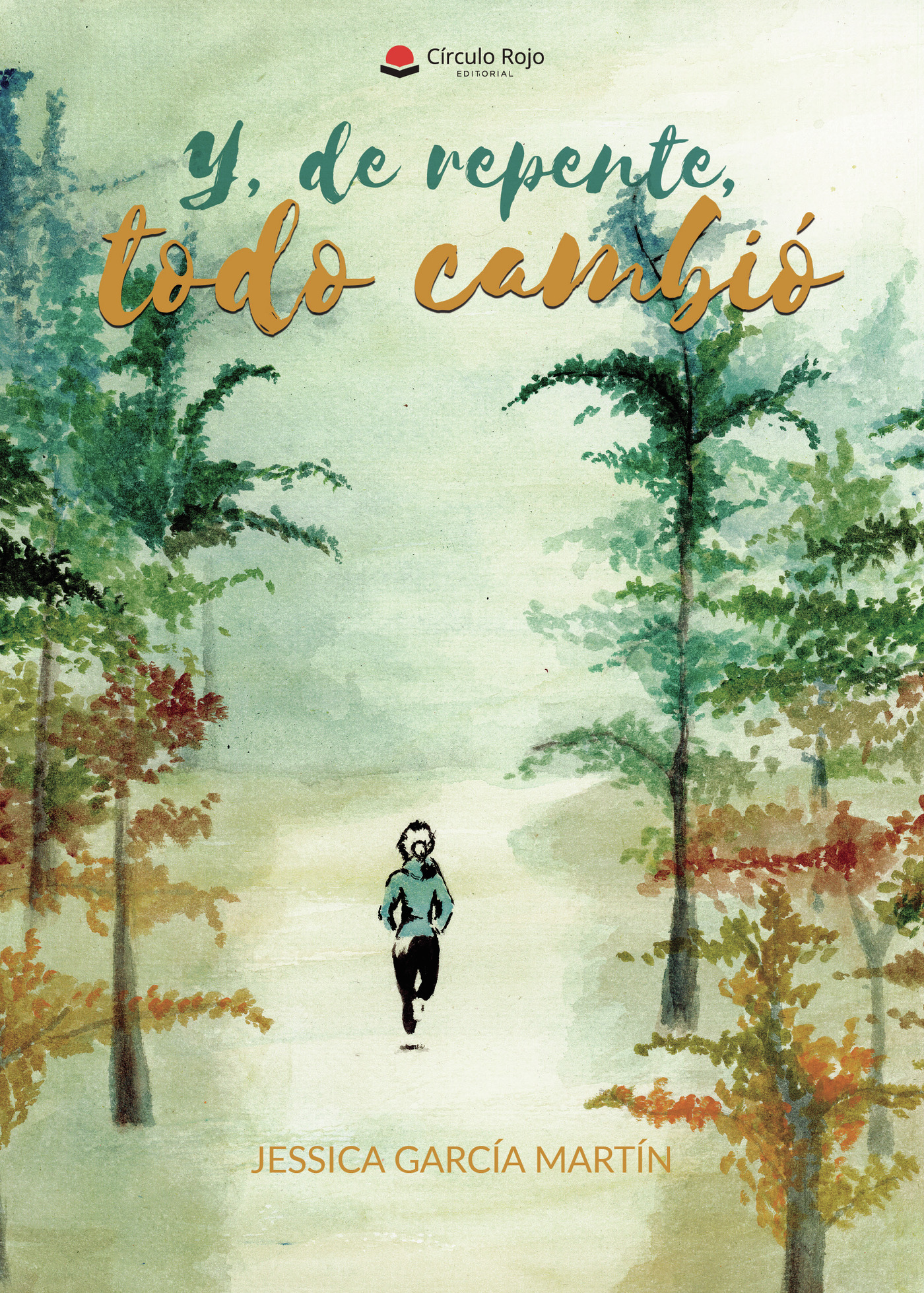 Y DE REPENTE, TODO CAMBIÓ