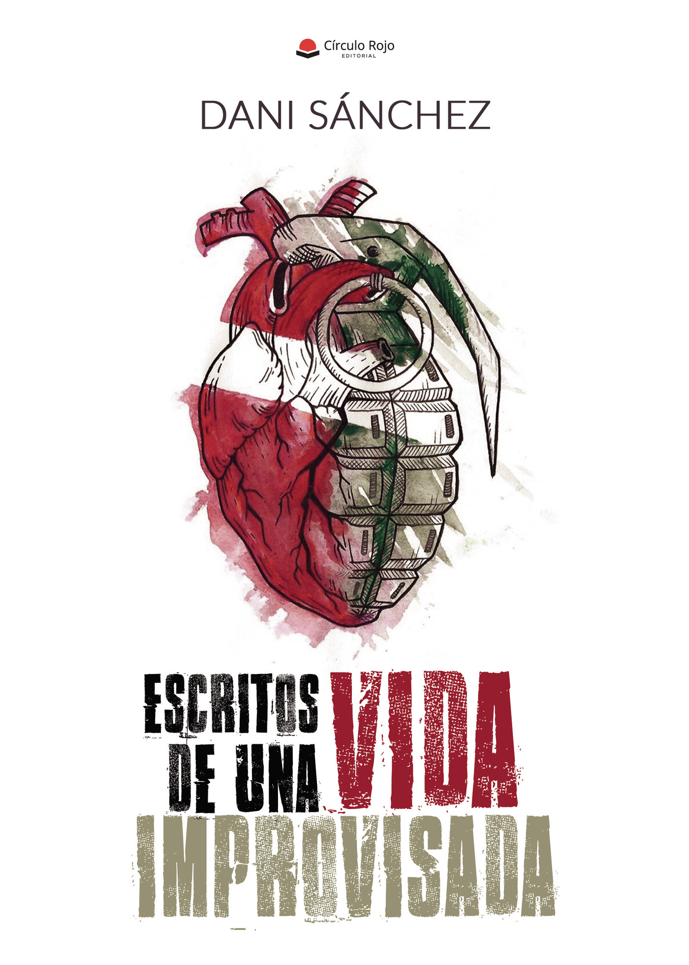 ESCRITOS DE UNA VIDA IMPROVISADA