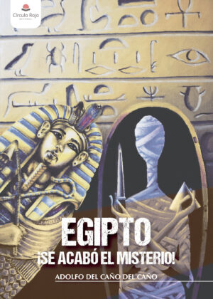 EGIPTO ¿SE ACABÓ EL MISTERIO!