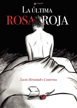 LA ÚLTIMA ROSA ROJA