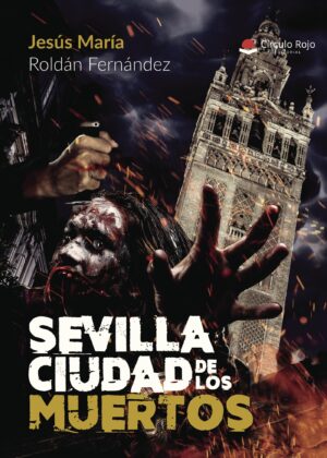 SEVILLA CIUDAD DE LOS MUERTOS
