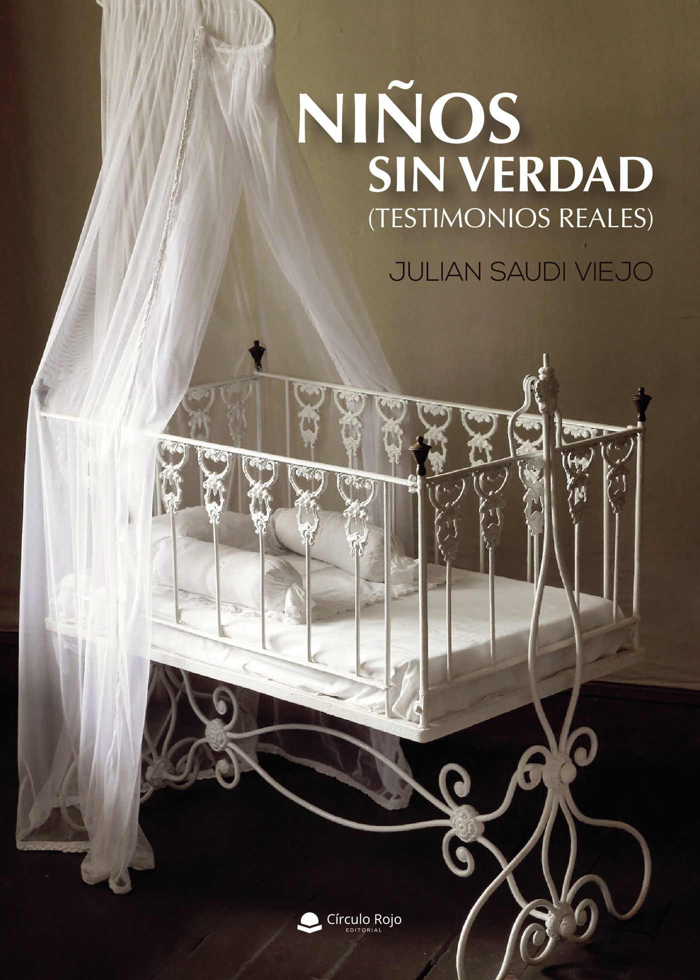 NIÑOS SIN VERDAD (TESTIMONIOS REALES)