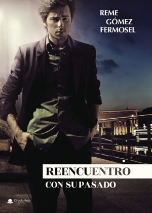 REENCUENTRO CON SU PASADO