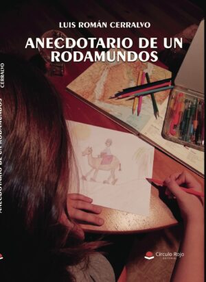 ANECDOTARIO DE UN RODAMUNDOS