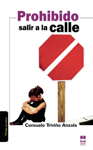 PROHIBIDO SALIR A LA CALLE