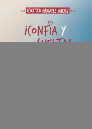 ¿CONFÍA Y SUELTA! VOL. 2