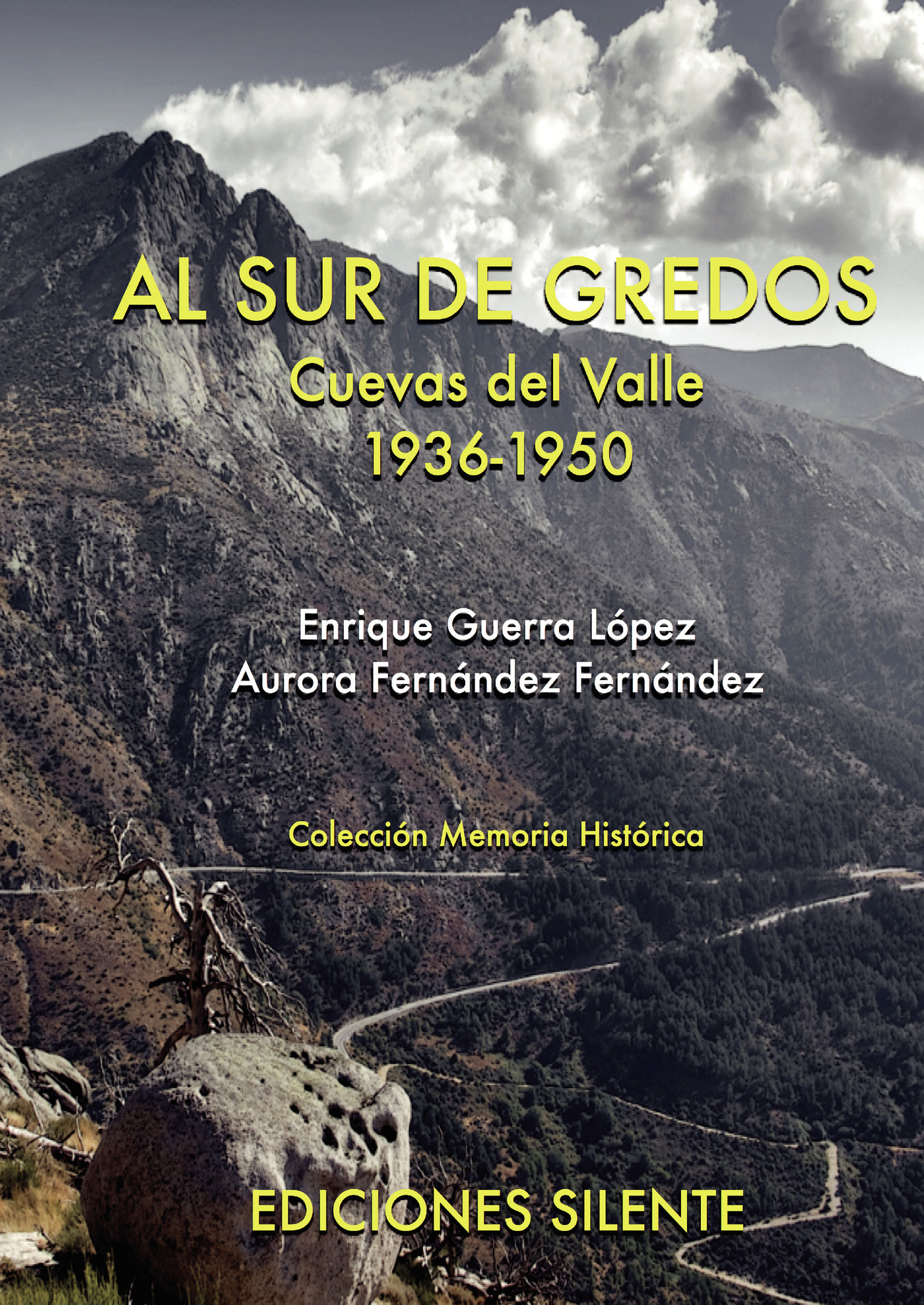 AL SUR DE GREDOS. CUEVAS DEL VALLE 1936-1950
