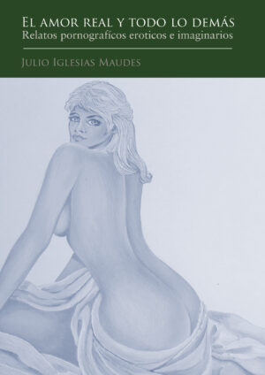 EL AMOR REAL Y TODO LO DEMÁS