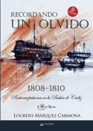 RECORDANDO UN OLVIDO: PONTONES PRISIONES EN LA BAHÍA DE CÁDIZ. 1808-1810
