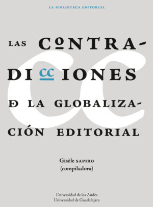 LAS CONTRADICCIONES DE LA GLOBALIZACIÓN EDITORIAL