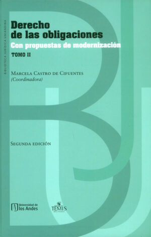 DERECHO DE LAS OBLIGACIONES: CON PROPUESTAS DE MODERNIZACIÓN TOMO II