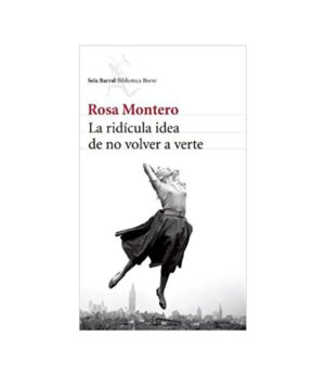 RIDICULA IDEA DE NO VOLVER A VERTE, LA