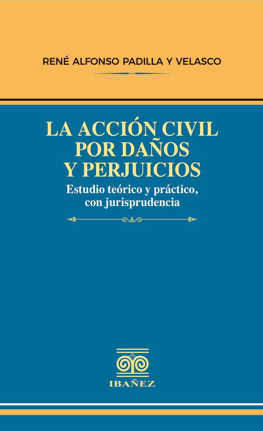 LA ACCIÓN CIVIL POR DAÑOS Y PERJUICIOS