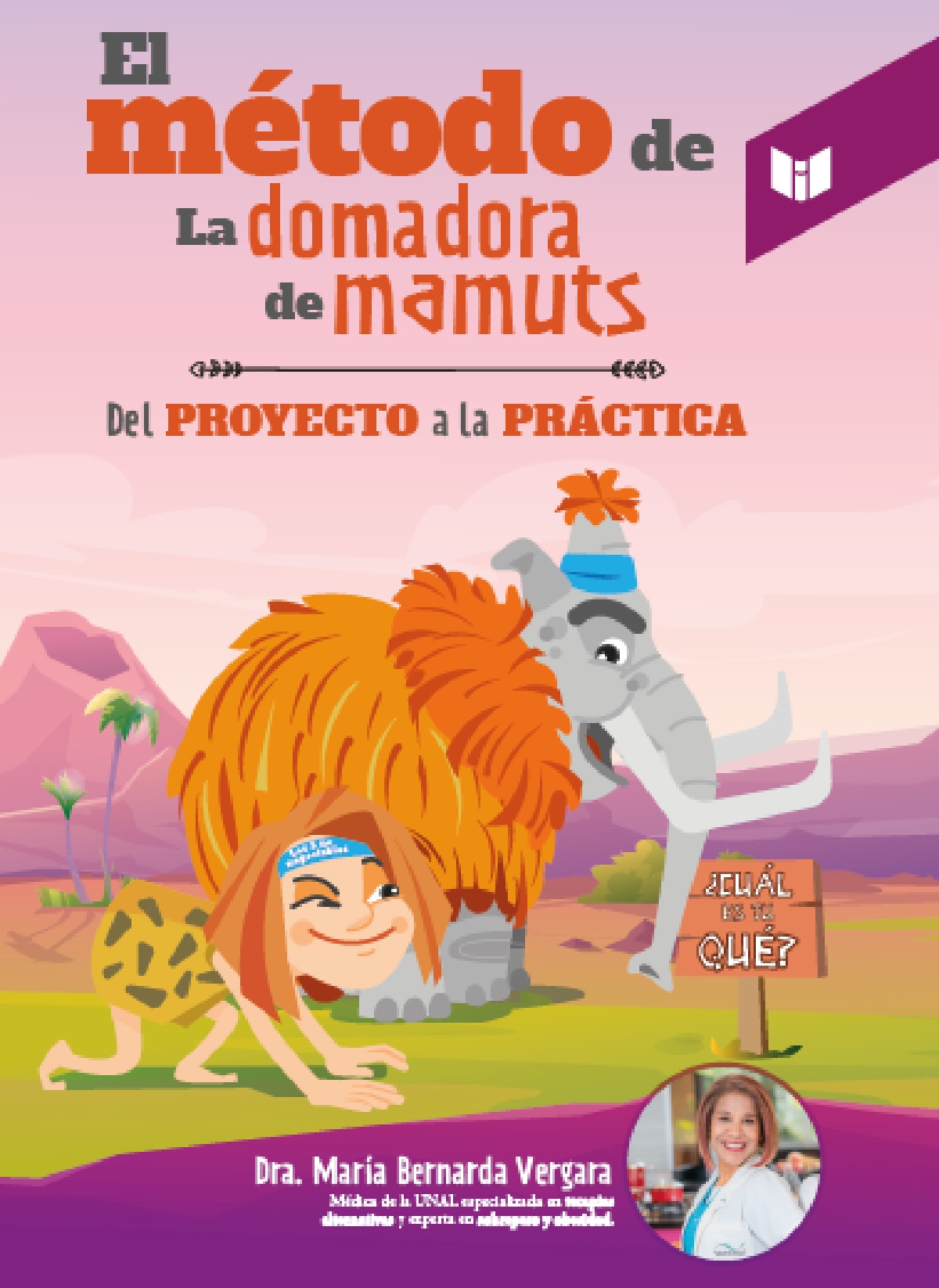 EL MÉTODO DE LA DOMADORA DE MAMUTS