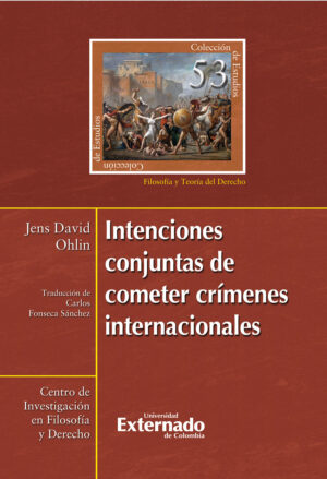 INTENCIONES CONJUNTAS DE COMETER CRÍMENES INTERNACIONALES