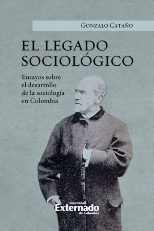 EL LEGADO SOCIOLÓGICO