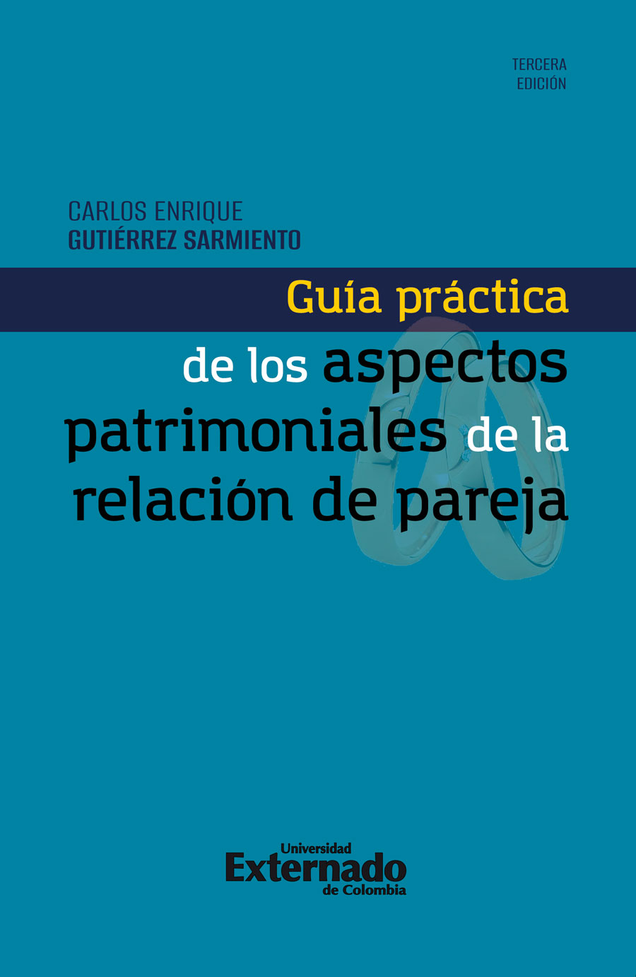 GUÍA PRÁCTICA DE LOS ASPECTOS PATRIMONIALES DE LA RELACIÓN DE PAREJA