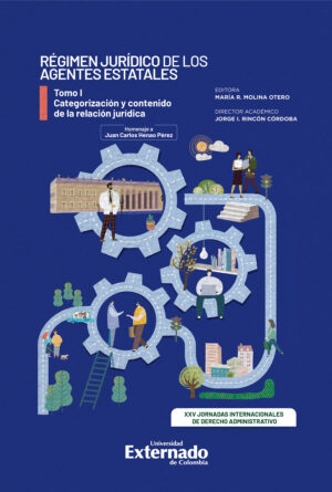 RÉGIMEN JURÍDICO DE LOS AGENTES ESTATALES. TOMO I